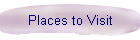 Places to Visit